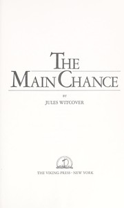 Cover of: The main chance by Jules Witcover