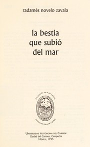 Cover of: La bestia que subió del mar by Radamés Novelo Zavala