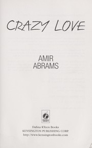 Cover of: Crazy love by Amir Abrams