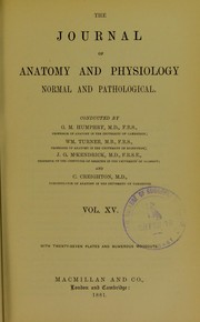 Cover of: The journal of anatomy and physiology: normal and pathological. Vol. XV. [Pt. 4]
