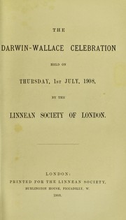 Cover of: The Darwin-Wallace celebration held on Thursday, 1st July, 1908