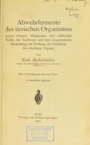 Cover of: Abwehrfermente des tierischen Organismus gegen k©œrper-, blutplasma- und zellfremde Stoffe, ihr Nachweis und ihre diagnostische Bedeutung zur Pr©ơfung der Funktion der einzelnen Organe