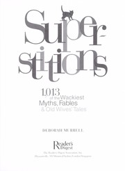 Cover of: Superstitions: 1,013 of the world's wackiest myths, fables & old wives tales