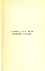 Cover of: Western men with eastern morals by W. N. Willis