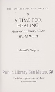 Cover of: A time for healing: American Jewry since World War II