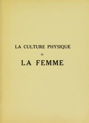 La culture physique de la femme by Max Parnet