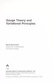 Cover of: Gauge theory and variational principles by David Bleecker