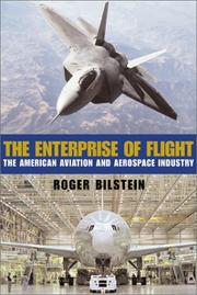 Cover of: Enterprise of Flight: The American Aviation and Aerospace Industry