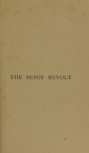 Cover of: The Sepoy revolt: a critical narrative