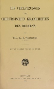 Cover of: Die Verletzungen und chirurgischen Krankheiten des Beckens