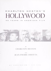 Cover of: Charlton Heston's Hollywood: 50 years in American film