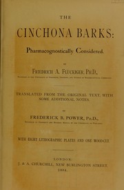 Cover of: The cinchona barks: pharmacognostically considered