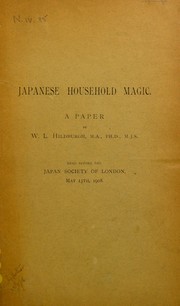 Cover of: Japanese household magic: a paper read before the Japan Society of London