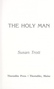 Cover of: The holy man by Susan Trott