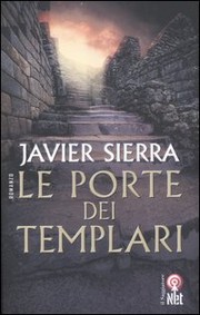 Le porte dei templari by Javier Sierra