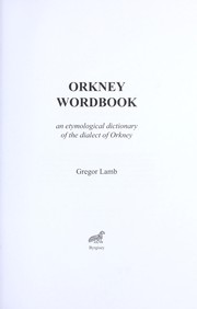 Cover of: Orkney wordbook: an etymological dictionary of the dialect of Orkney