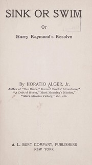 Cover of: Sink or swim; or, Harry Raymond's resolve.