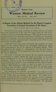 Cover of: A report on the Abbott method for the rapid complete correction of lateral curvature of the spine by H. Winnett Orr