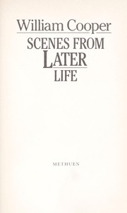 Cover of: Scenes from laterlife by Cooper, William