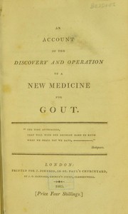 Cover of: An account of the discovery and operation of a new medicine for gout