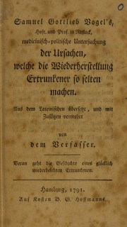 Cover of: Medicinisch-politische Untersuchung der Ursachen, welche die Wiederherstellung Ertrunkener so selten machen by Samuel Gottlieb von Vogel