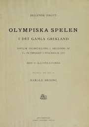 Cover of: Olympiska spelen i det gamla Grekland. Popul©Þr framst©Þllning i anledning af V:e olympiaden i Stockholm 1912