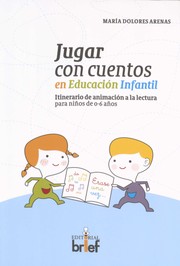 Jugar con cuentos en Educación Infantil by María Dolores Arenas