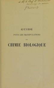 Cover of: Guide pour les manipulations de chimie biologique