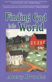 Cover of: Finding God in the world by Avery Brooke