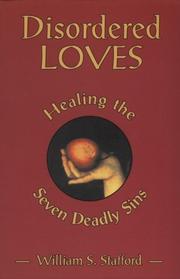 Cover of: Disordered loves: healing the seven deadly sins