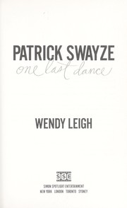 Patrick Swayze by Wendy Leigh