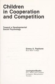 Children in cooperation and competition by Emmy A. Pepitone