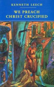 Cover of: We Preach Christ Crucified by Kenneth Leech