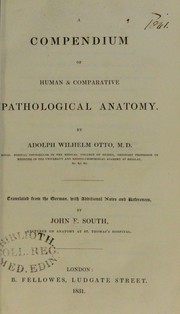 Cover of: A compendium of human & comparative pathological anatomy by John Flint South, Adolph Wilhelm 1786-1845 Otto