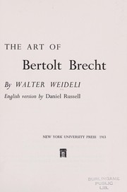 The art of Bertolt Brecht by Walter Weideli