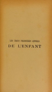 Cover of: Les trois premi©·res ann©♭es de l'enfant by Perez, Bernard