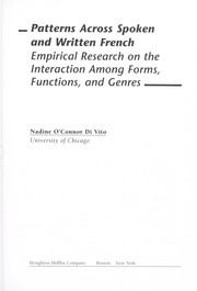 Cover of: Patterns across spoken and written French: empirical research on the interaction among forms, functions, and genres