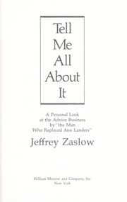 Cover of: Tell me all about it: a personal look at the advice business