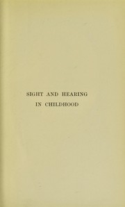 Cover of: Sight and hearing in childhood