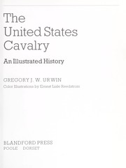 Cover of: The United States Cavalry: An Illustrated History