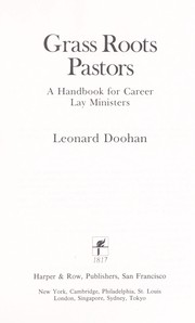 Cover of: Grass roots pastors by Leonard Doohan