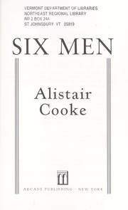 Cover of: Six men by Alistair Cooke