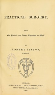 Cover of: Practical surgery : with one hundred and twenty engravings on wood by Robert Liston