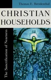 Cover of: Christian households by Thomas E. Breidenthal