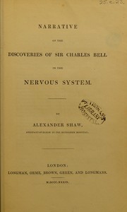 Cover of: Narrative of the discoveries of Sir Charles Bell in the nervous system