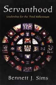 Cover of: Servanthood: leadership for the third millennium