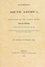 Cover of: Wanderings in South America, the north-west of the United States, and the Antilles by Charles Waterton