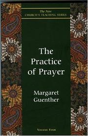 Cover of: The practice of prayer by Margaret Guenther
