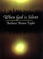 Cover of: When God is silent by Barbara Brown Taylor