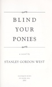 Cover of: Blind your ponies : a novel